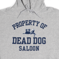 Property of Dead Dog Saloon Hoodie